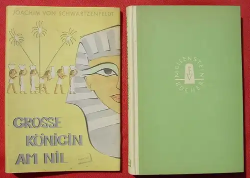 (0060350) Schwartzenfeldt "Grosse Koenigin am Nil" Hatscheput. Pharaon. 164 S., 1959 Meilenstein-Buch, Verlag Franckh, Stuttgart