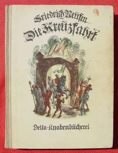(0060355) Delta-Knabenbuecherei. Die Kreuzfahrt. Rittergeschichten. Neufen. 192 S., 1922 Delta-Verlag, Berlin