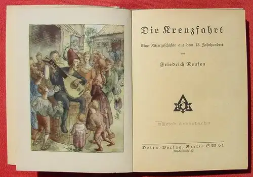 () Delta-Knabenbuecherei. Die Kreuzfahrt. Rittergeschichten. Neufen. 192 S., 1922 Delta-Verlag, Berlin