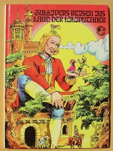 (0060375) Gullivers Reisen ins Land der Liliputaner. Swift. 32-Seiten Bild-Text-Band. Grossformat. Meister-Verlag, Muenchen 1979