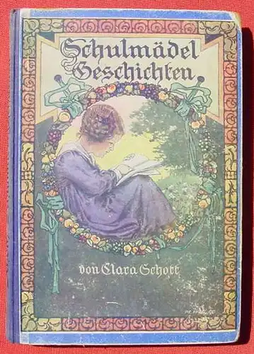 (0060379) "Schulmaedelgeschichten" Clara Schott. Bilder und Federzeichnungen. 160 S., Drei Tuerme Verlag, Hamburg