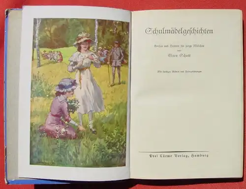 () "Schulmaedelgeschichten" Clara Schott. Bilder und Federzeichnungen. 160 S., Drei Tuerme Verlag, Hamburg