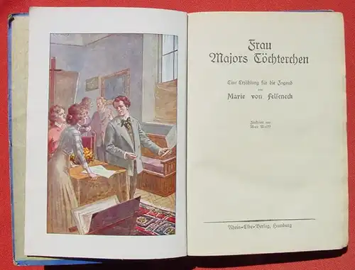 (0060380) "Frau Majors Toechterchen" Marie von Felseneck. Illustriert. 160 S., Rhein-Elbe-Verlag, Hamburg