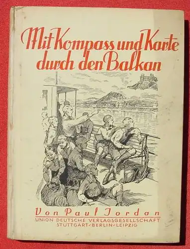 (0060393) Jordan. Mit Kompass und Karte durch den Balkan. 104 S., Union Deutsche Verlagsges. Stuttgart # Jugendbuch