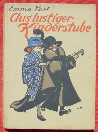 (0060408) "Aus lustiger Kinderstube" Emma Carl. 128 S., Loewes Verlag Ferdinand Carl, Stuttgart, 1930-er Jahre