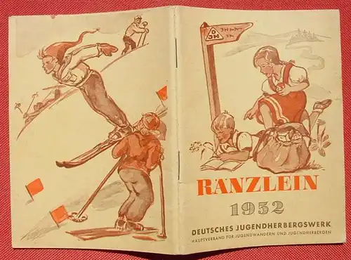 () "Raenzlein 1952" Ein Jahrbuch fuer unsere Jugend. Ilse Mau. 64 S., Deutsches Jugendherbergswerk, Detmold