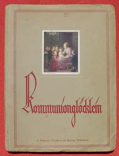 (0060431) "Kommunionsgloecklein" Wochenschrift fuer Erstkommunikanten. Sammlung aus 1935-1940. Hg. Ludwig Nuedling. Verlag Schwann, Duesseldorf