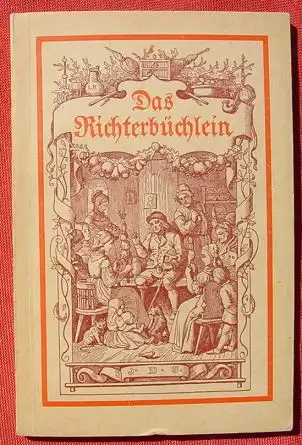 () "Ludwig Richter-Buechlein" Weichardt. 64 S., Holzschnitte-Abb. des Meisters. Volkstuemliche Gedichte. Einhorn-Verlag, Diessen