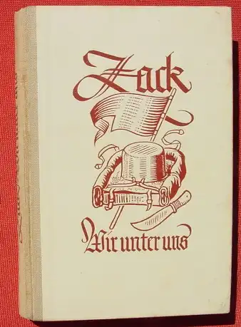 (0060115) Karlchen Zack "Wir unter uns ..." Jungenbuch. Fahrtenbuecher. 140 S., Herder 1931 Freiburg