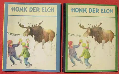 (0060155) Phil Stong "Honk der Elch" 74 S., Verlag Gebrueder Weiss, Berlin 1949. # Jugendbuch