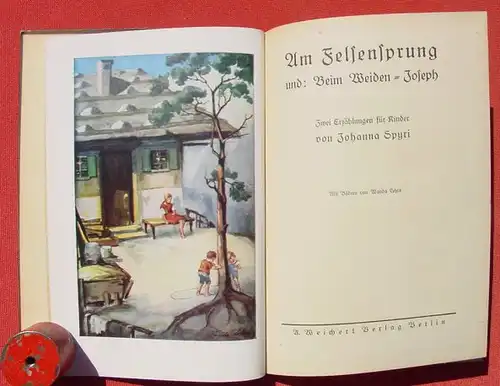 () Johanna Spyri "Am Felsensprung" u. "Beim Weiden-Joseph". 80 S., Weichert-Verlag, Berlin