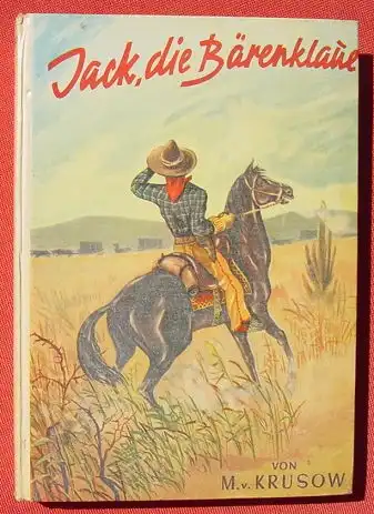 (0060178) Krusow "Jack die Baerenklaue" Indianer. 128 S., Neuer Jugendschriften-Verlag Hannover 1956. Jugendbuch