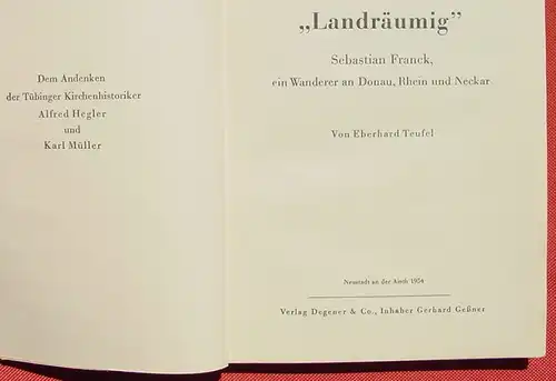 (0260004) "Landraeumig". S. Franck, ein Wanderer an Donau, Rhein und Neckar. Teufel (u. a. interessante kirchen-historische Themen ab Anfang 16. Jahrhundert)