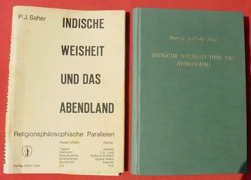 (0260007) "Indische Weisheit und das Abendland" Religionsphilosophische Parallelen. Saher. 330 S., Hain, Meisenheim 1965