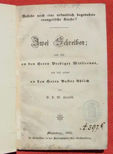 (0260018) "Besteht noch eine urkundlich begruendete evangelische Kirche ?  Wislicenus, Uhlich. Von Harnisch. 1845 Magdeburg