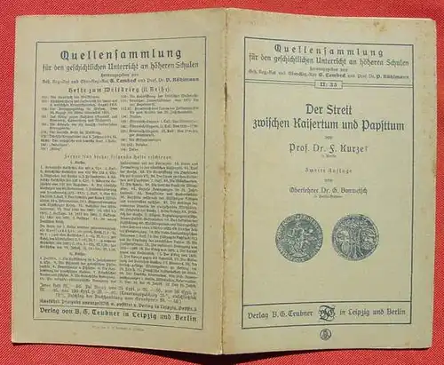 (0260021) "Der Streit zwischen Kaisertum und Papsttum" Von Prof. Dr. F. Kurze. Verlag Teubner, Leipzig (um 1917 ?)