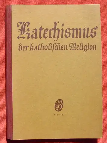 (0260029) "Katechismus der katholischen Religion". 1935 Bundesverlag,  Wien u. Leipzig