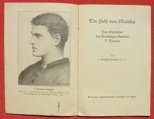 () "Der Held von Molokai" Apostel P. Damian. Von P. Heinrich Heimanns S.C.J. 1936 Johannesbund, Leutesdorf am Rhein