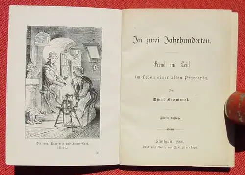 () "In zwei Jahrhunderten" Freud und Leid im Leben einer alten Pfarrerin. Emil Frommel. 1900 Steinkopf, Stuttgart