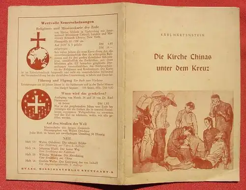 () "Die Kirche Chinas unter dem Kreuz". Hartenstein Keck. Weltmission Heft Nr. 1. 1952 Evang. Missions-Verlag Stuttgart