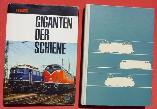 (0290034) "Giganten der Schiene" Elektroloks. Dieselmaschinen. Karl-Ernst Maedel. 174 S., Franckh, Stuttgart 1962