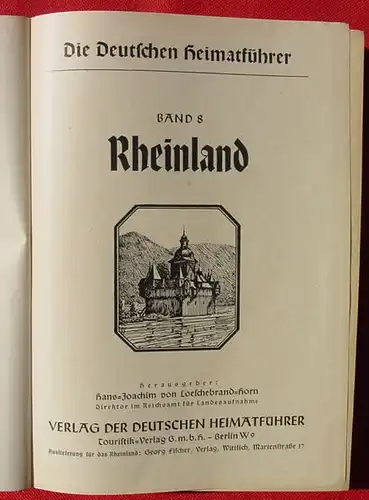 (1044610) "Die Deutschen Heimatbuecher", Rheinland. 412 S., grosse Faltkarte, viele Abb., 1938 Touristik-Verlag, Berlin