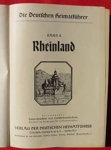 () "Die Deutschen Heimatbuecher", Rheinland. 412 S., grosse Faltkarte, viele Abb., 1938 Touristik-Verlag, Berlin