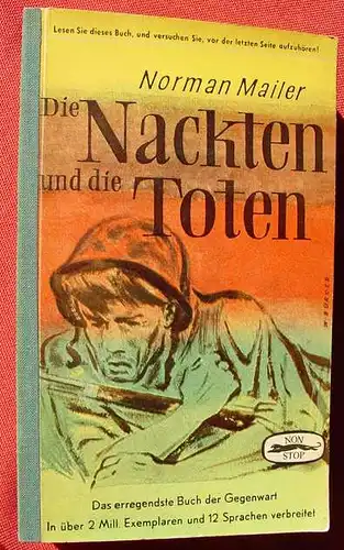 () Mailer "Die Nackten und die Toten". 560 S., NON STOP-BUeCHEREI, 1952