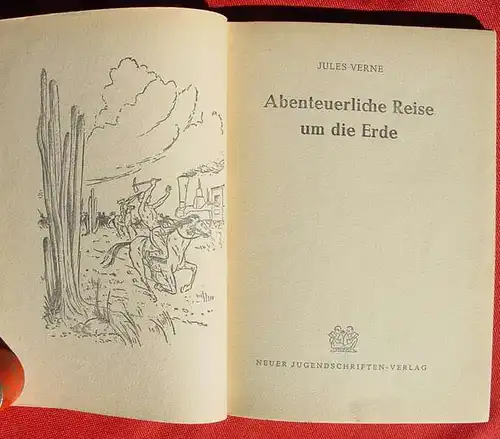 () Jules Verne "Abenteuerliche Reise um die Erde". Neuer Jugendschriften-Verlag, 1956 Hannover