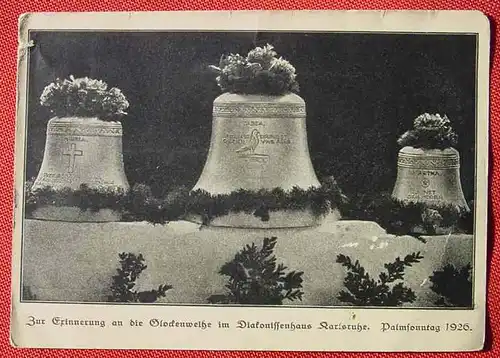 (1045786) Glockenweihe im Diakonissenhaus Karlsruhe 1926. Karte mit Maengeln ! Siehe bitte Bilder