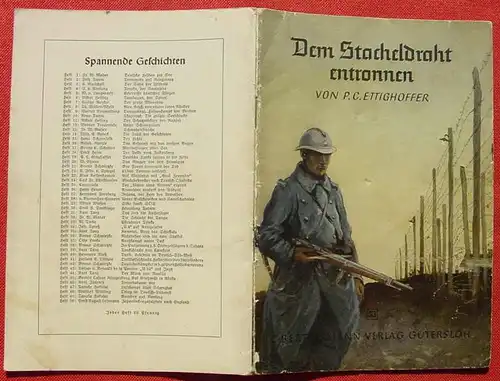 (1045619) "Dem Stacheldraht entronnen" Von P. C. Ettighoffer. Zeichnungen von Karl Muehlmeister. (Z. 1-2) nlv-archiv