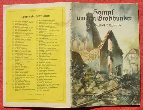 () "Kampf um den Grossbunker" (WK II. Frankreich) Von Werner Kepper, nlv-archiv