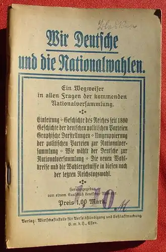 (1011439) "Wir Deutsche und die Nationalwahlen". Nationalversammlung. Essen 1919
