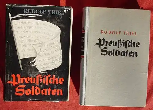 () "Preussische Soldaten". 492 S., Bildtafeln u. Kartenskizzen. 1942 Neff Verlag, Berlin