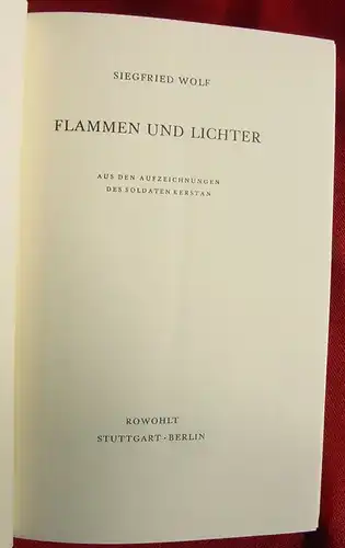 () "Flammen und Lichter" 120 S., Verlag Rowohlt, Stuttgart / Berlin 1941