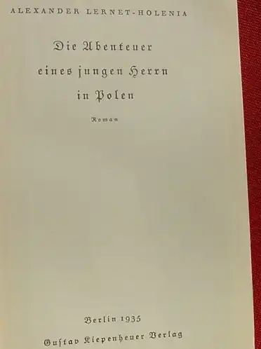 () Lernet-Holenia "Die Abenteuer eines jungen Herrn in Polen". 1935 Kiepenheuer Verlag, Berlin