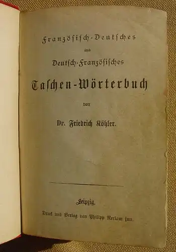 (1011526) Franzoesisch-Deutsch. Taschenwoerterbuch. Reclams Universal-B., Leipzig, um 1900