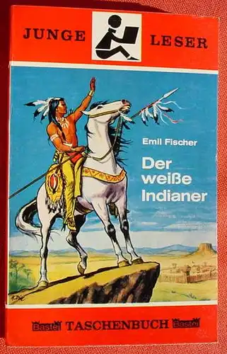 (1011961) "Der weisse Indianer". Junge Leser # 1. Umschlagbild v. Klaus Dill, Bastei Verlag, Bergisch Gladbach