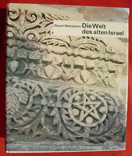 (1011420) Meilsheim "Die Welt des alten Israel", mit Bildern. 144 S., Guetersloh 1973