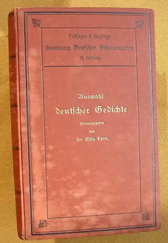 () Lyon "Auswahl deutscher Gedichte". 504 S., 1890 Velhagen & Klasing, Bielefeld u. Leipzig