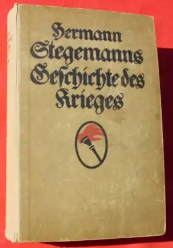(0340192) Stegemanns Geschichte des Krieges. Band 4 von 1921. 704 Seiten