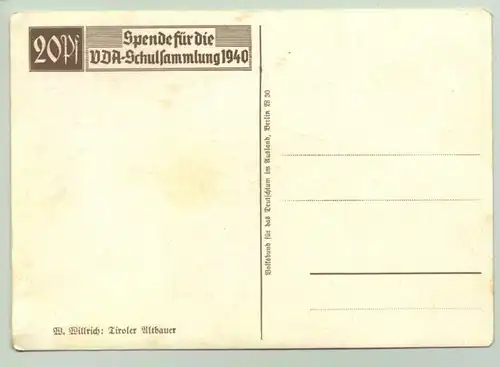 (1009904) Willrich Ansichtskarte. VDA-Schulsammlung 1940. Tiroler Altbauer
