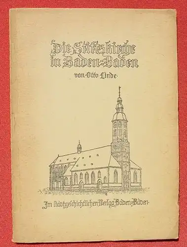 () Linde "Die Stiftskirche in Baden-Baden". Kairos-Verlag Baden-Baden 1949