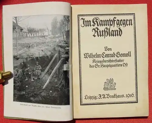 () Gomoll "Im Kampf gegen Russland". 180 S., Brockhaus-Verlag, Leipzig 1916 # 1. Weltkrieg