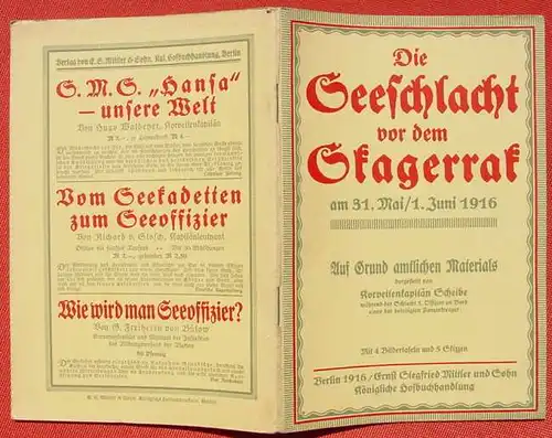 (1009202) Seeschlacht Skagerrak 1916. Korvettenkapitaen Scheibe. 32 S., 1916 Berlin Mittler & Sohn