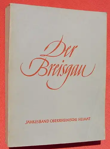 () "Oberrheinische Heimat". Jahresband 1941 : Der Breisgau. 488 + 64 Seiten