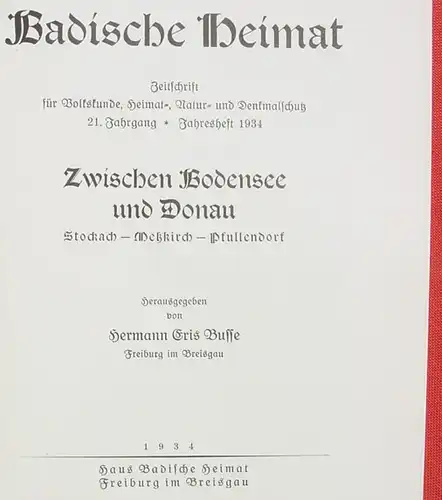 (1009217) Busse "Zwischen Bodensee und Donau" Jahresband 1934 'Badische Heimat'. 390 S.,