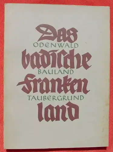 () Busse "Das badische Frankenland" Jahresband 1933 Badische Heimat. 314 S.,