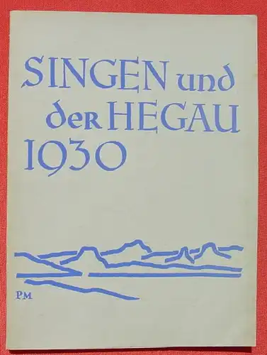 () Busse "Singen und der Hegau" Jahresband 1930 Badische Heimat. 172 S.,