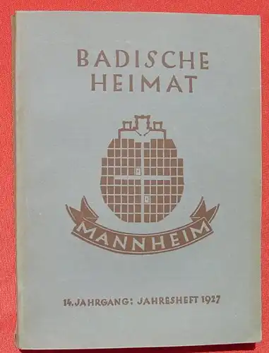 (1009223) Busse "Mannheim" Jahresband 1927 Badische Heimat. 304 S.,